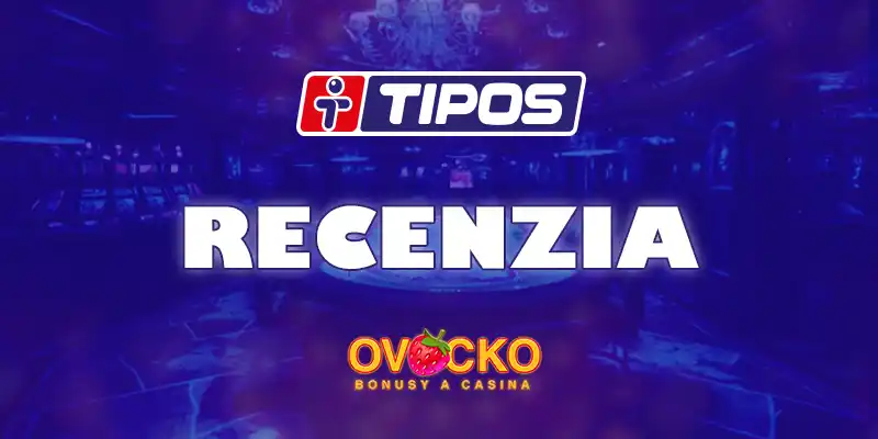 tipos casino recenzia bonusy dnes
